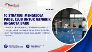 10 Strategi Mengelola Padel Club untuk Menarik Anggota Baru