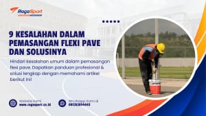 9 Kesalahan dalam Pemasangan Flexi Pave dan Solusinya