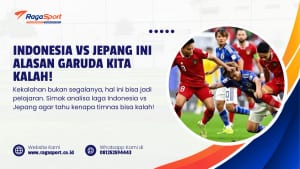 Indonesia vs Jepang ini Alasan Garuda Kita Kalah!
