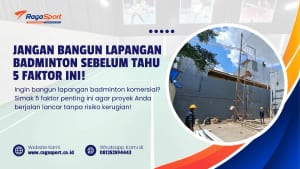 Jangan Bangun Lapangan Badminton Sebelum Tahu 5 Faktor Ini!