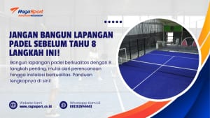 Jangan Bangun Lapangan Padel Sebelum Tahu 8 Langkah Ini!