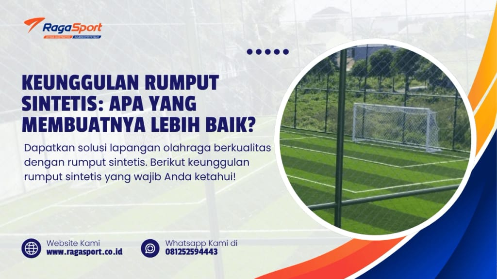 Keunggulan Rumput Sintetis: Apa yang Membuatnya Lebih Baik?