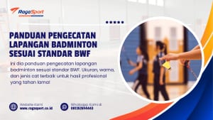 Panduan Pengecatan Lapangan Badminton Sesuai Standar BWF