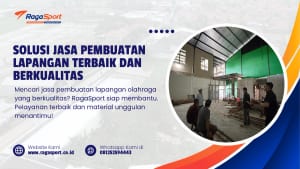 Solusi Jasa Pembuatan Lapangan Terbaik dan Berkualitas
