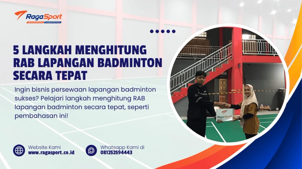 5 Langkah Menghitung RAB Lapangan Badminton Secara Tepat