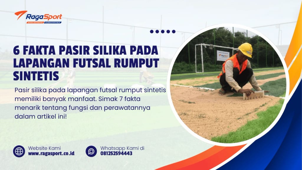 6 Fakta Pasir Silika pada Lapangan Futsal Rumput Sintetis
