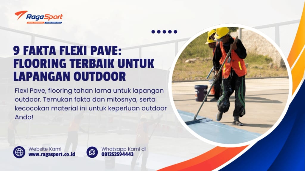 9 Fakta Flexi Pave: Flooring Terbaik untuk Lapangan Outdoor