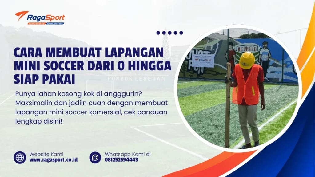 Cara Membuat Lapangan Mini Soccer dari 0 hingga Siap Pakai