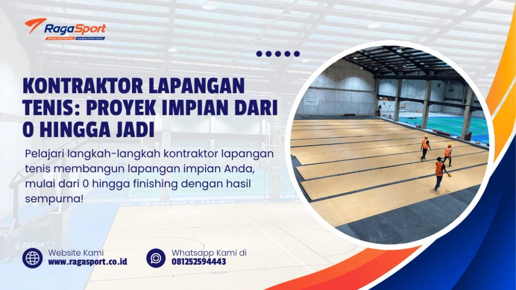 Kontraktor Lapangan Tenis Proyek Impian dari 0 hingga Jadi