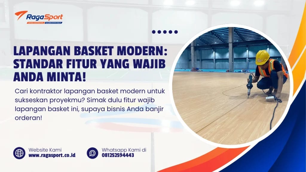 Lapangan Basket Modern: Standar Fitur yang Wajib Anda Minta!