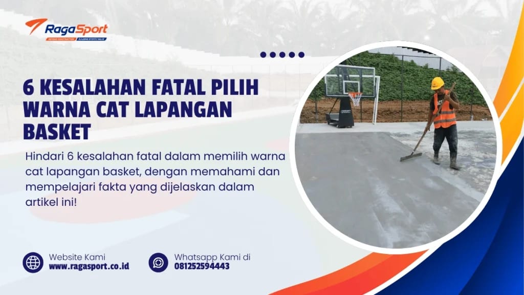 6 Kesalahan Fatal Pilih Warna Cat Lapangan Basket