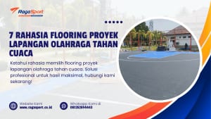 7 Rahasia Flooring Proyek Lapangan Olahraga Tahan Cuaca