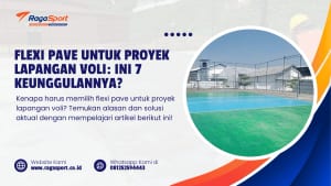 Flexi Pave untuk Proyek Lapangan Voli Ini 7 Keunggulannya (1)