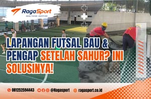 lapangan futsal bau & pengap