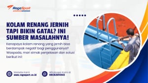 Kolam Renang Jernih tapi Bikin Gatal Ini Sumber Masalahnya!