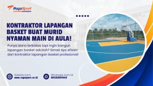 Kontraktor Lapangan Basket buat Murid Nyaman Main di Aula!