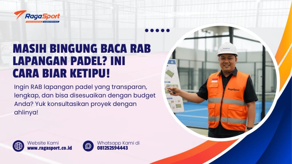 Masih Bingung Baca RAB Lapangan Padel? Ini Cara Biar Ketipu!