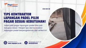 Tips Kontraktor Lapangan Padel Pilih Pagar Sesuai Kebutuhan!