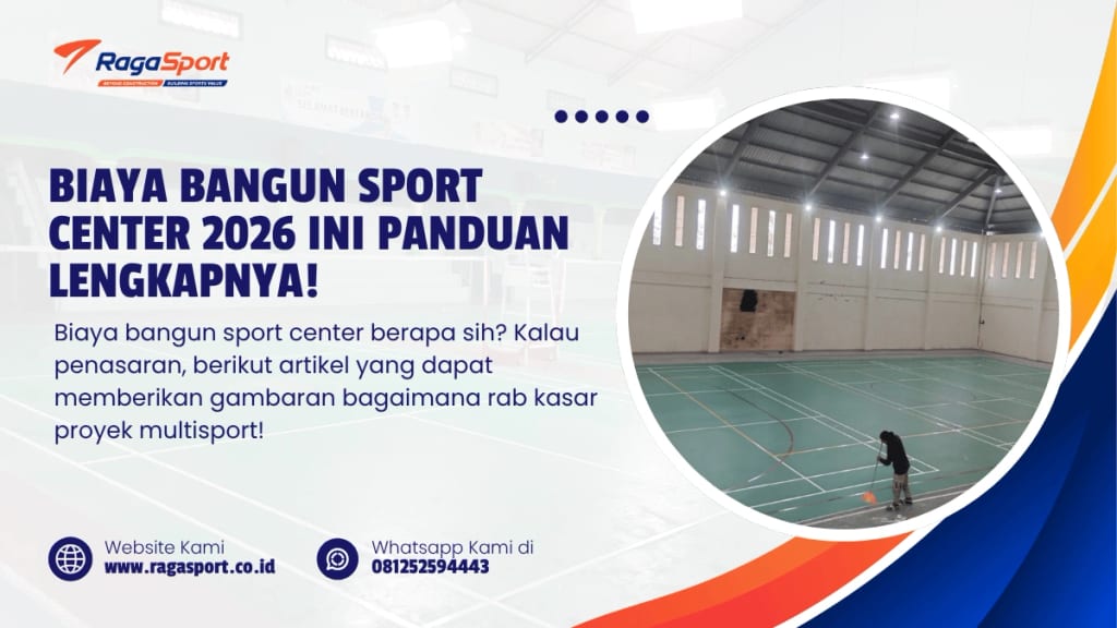 Biaya Bangun Sport Center 2026 ini Panduan Lengkapnya!