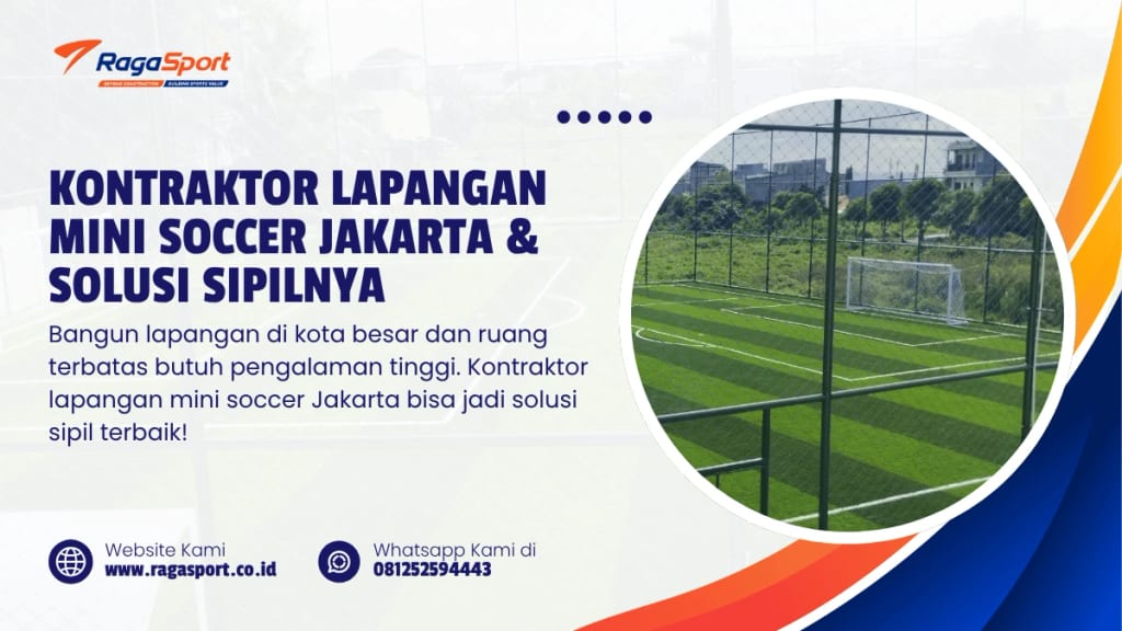 Kontraktor Lapangan Mini Soccer Jakarta & Solusi Sipilnya (1)