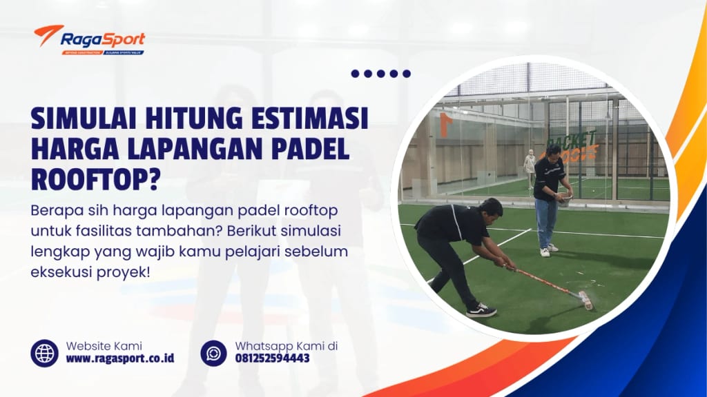Simulai Hitung Estimasi Harga Lapangan Padel Rooftop