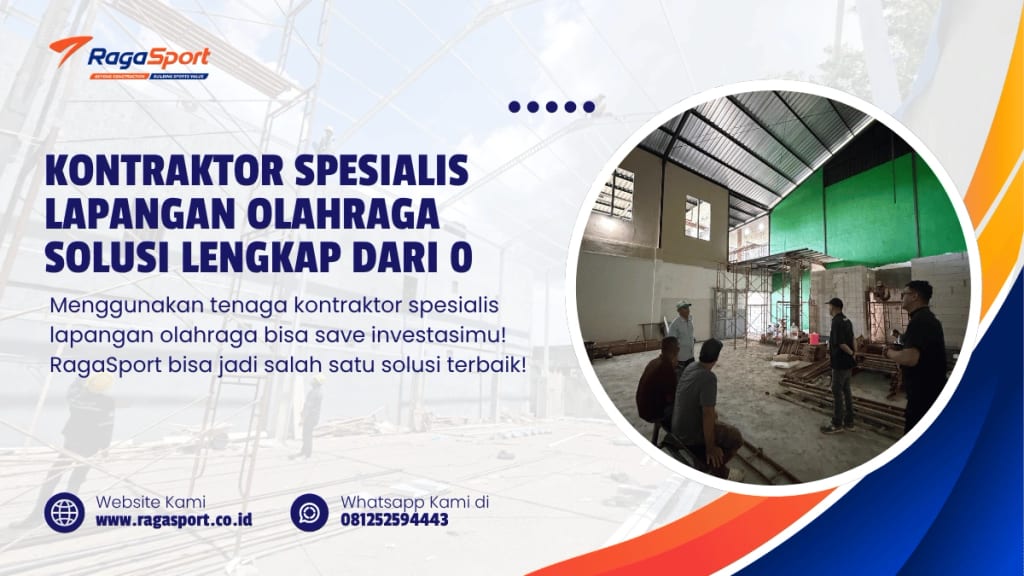 Kontraktor Spesialis Lapangan Olahraga Solusi Lengkap dari 0