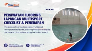 Perawatan Flooring Lapangan Multisport Checklist & Penerapan