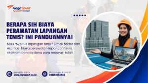 Berapa Sih Biaya Perawatan Lapangan Tenis? ini Panduannya!