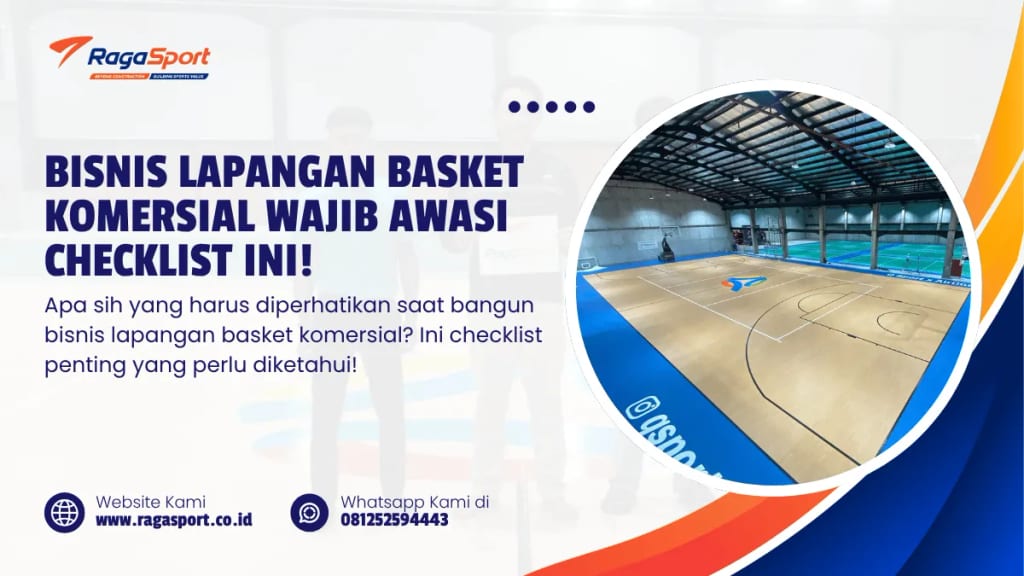 Bisnis Lapangan Basket Komersial Wajib Awasi Checklist ini!
