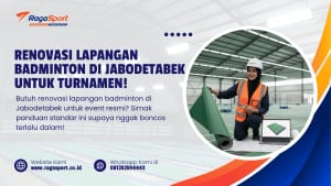 Renovasi Lapangan Badminton di Jabodetabek untuk Turnamen!