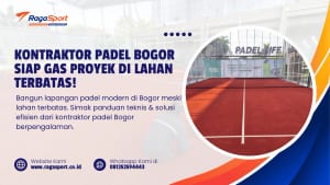 Kontraktor Padel Bogor Siap Gas Proyek di Lahan Terbatas!