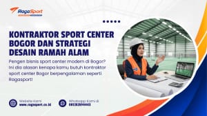 Kontraktor Sport Center Bogor dan Strategi Desain Ramah Alam