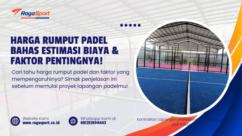 Harga Rumput Padel Bahas Estimasi Biaya & Faktor Pentingnya!