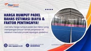 Harga Rumput Padel Bahas Estimasi Biaya & Faktor Pentingnya!