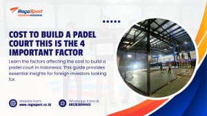 Cost to Build a Padel Court this is the 4 Important Factor
