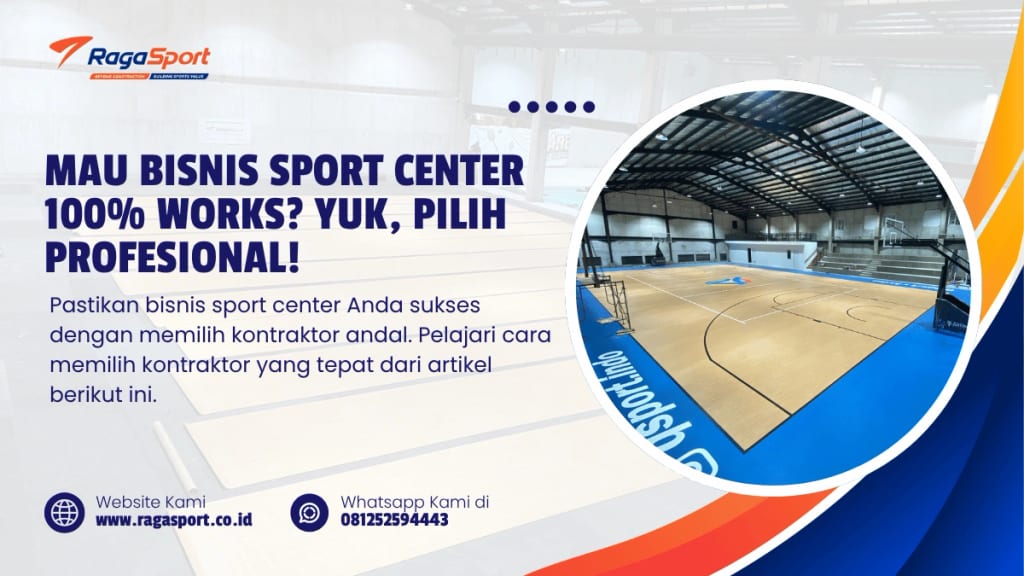 Mau Bisnis Sport Center 100% works? Yuk, pilih Profesional!
