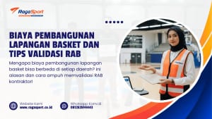 Biaya Pembangunan Lapangan Basket dan Tips Validasi RAB