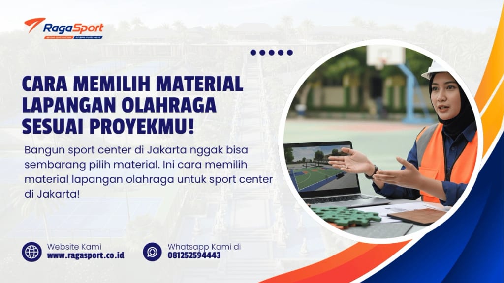Cara Memilih Material Lapangan Olahraga Sesuai Proyekmu!