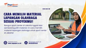 Cara Memilih Material Lapangan Olahraga Sesuai Proyekmu!