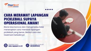 Cara Merawat Lapangan Pickleball Supaya Operasional Aman!