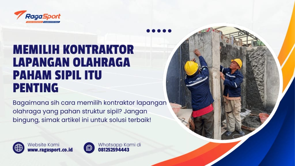 Memilih Kontraktor Lapangan Olahraga Paham Sipil itu Penting