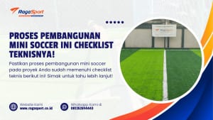 Proses Pembangunan Mini Soccer ini Checklist Teknisnya!