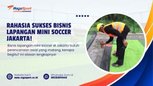 Rahasia Sukses Bisnis Lapangan Mini Soccer Jakarta!