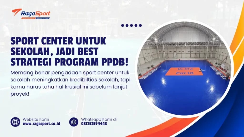 Sport Center untuk Sekolah, jadi Best Strategi Program PPDB!
