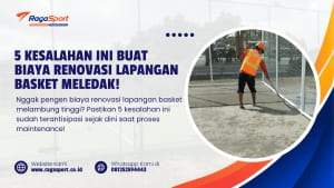5 Kesalahan ini buat Biaya Renovasi Lapangan Basket Meledak!