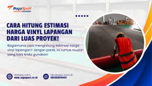 Cara Hitung Estimasi Harga Vinyl Lapangan dari Luas Proyek!