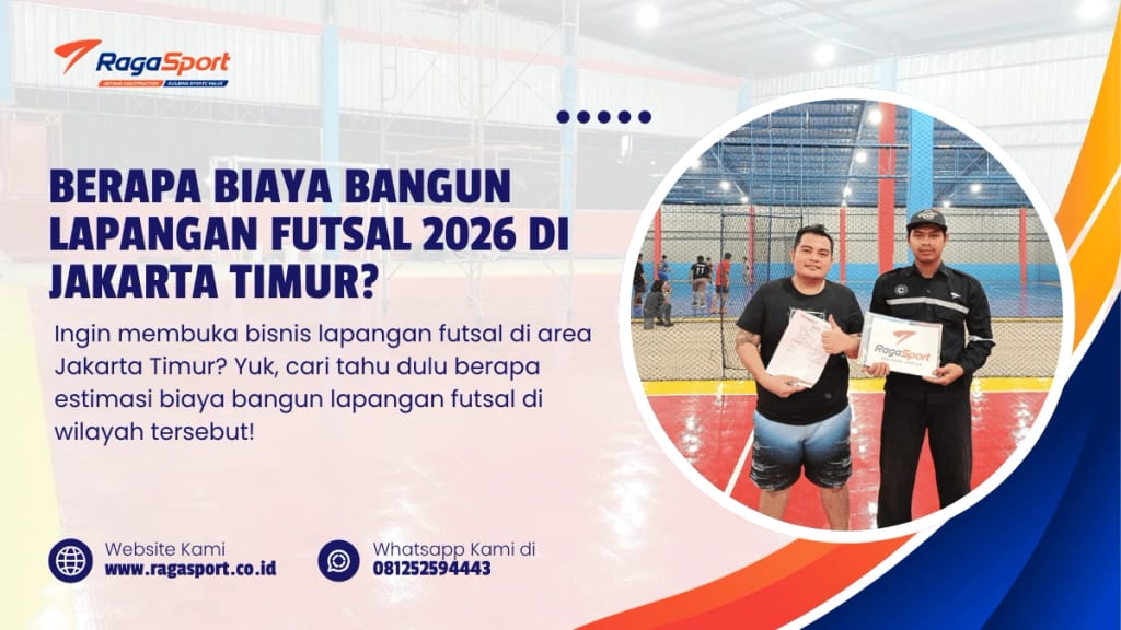 Berapa Biaya Bangun Lapangan Futsal 2026 di Jakarta Timur?