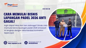 Cara Memulai Bisnis Lapangan Padel 2026 Anti Gagal!