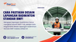 Cara Pastikan Desain Lapangan Badminton Standar BWF!