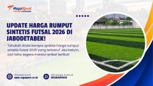 Update Harga Rumput Sintetis Futsal 2026 di Jabodetabek!